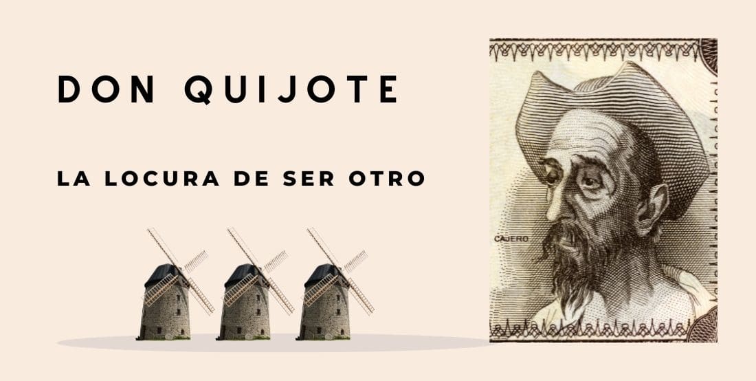 Don Quijote y la locura de querer ser otro
