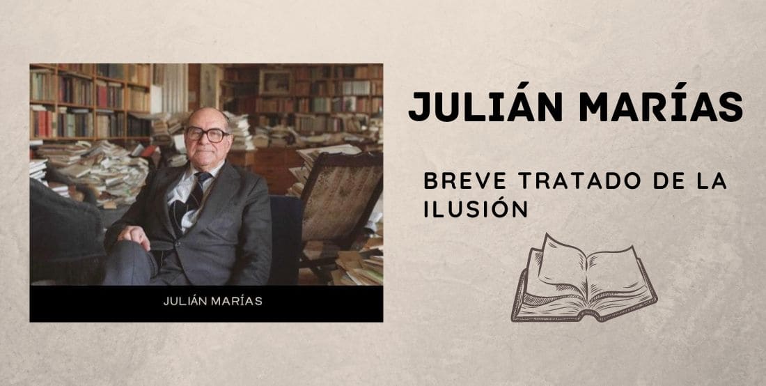 “Breve tratado de la ilusión” de Julián Marías