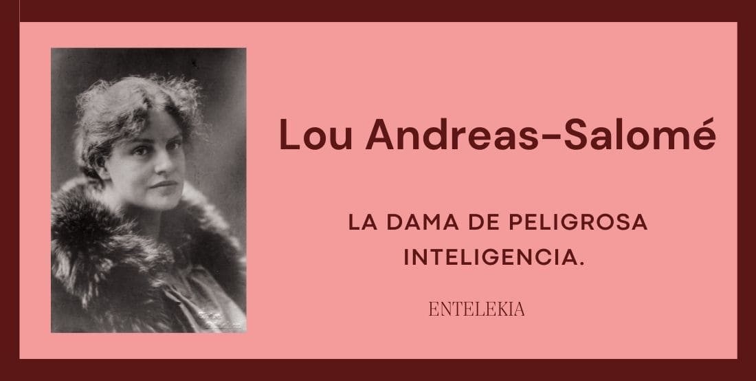 Lou Andreas-Salomé, la dama de “peligrosa” inteligencia