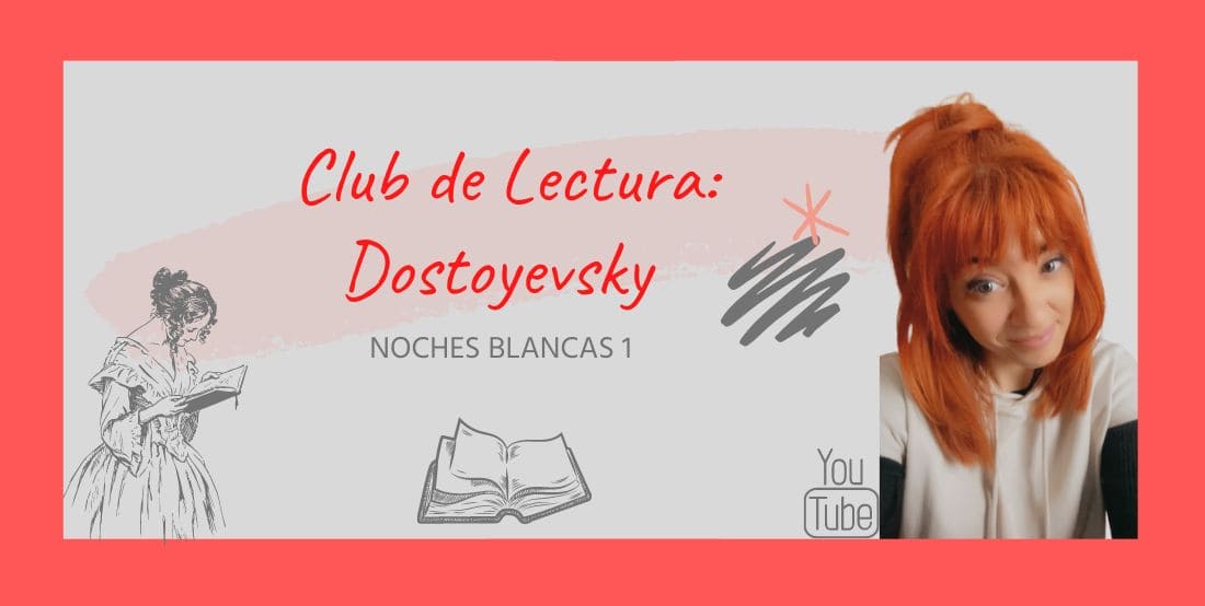 CLUB DE LECTURA. Noches Blancas de Dostoyevski 1 