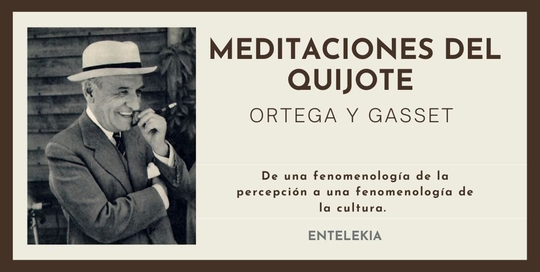 Meditaciones del Quijote. Fenomenología de la percepción y de la cultura.