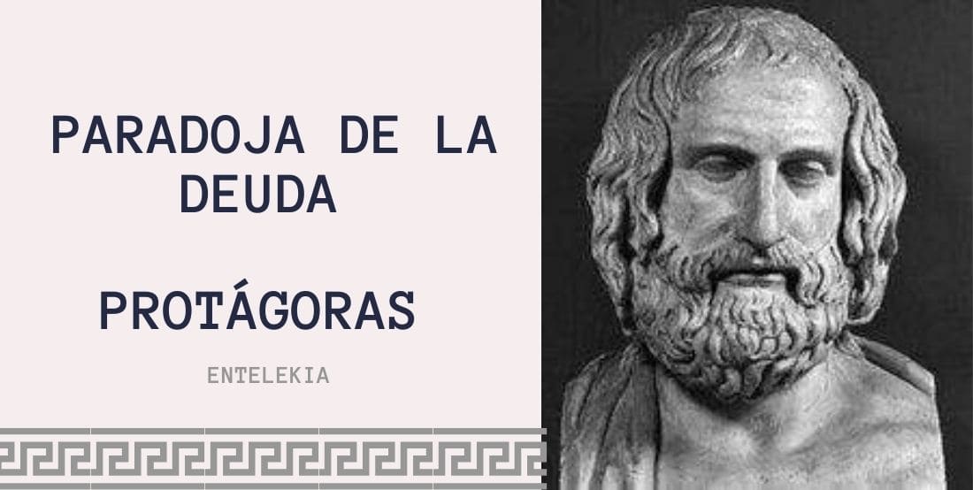 La paradoja de la deuda de Protágoras.